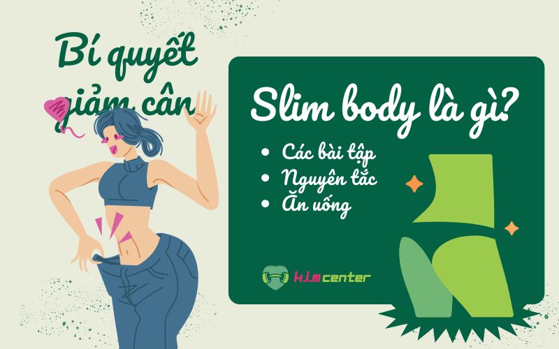 Slim body là gì