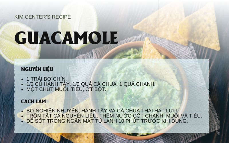 Guacamole – Sốt bơ nổi tiếng của Mexico