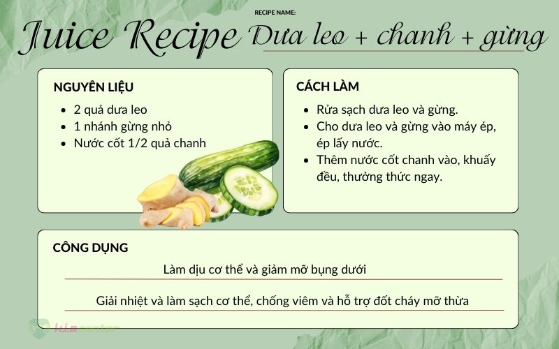 Nước ép dưa leo + chanh + gừng 