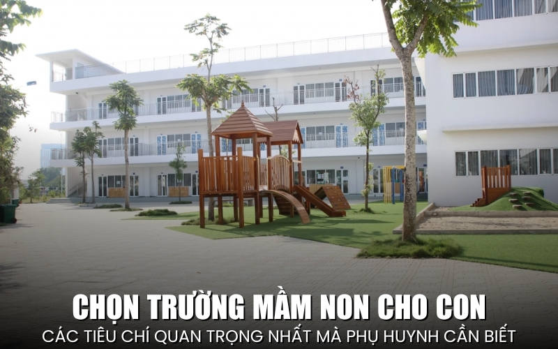 Chọn trường mầm non cho con